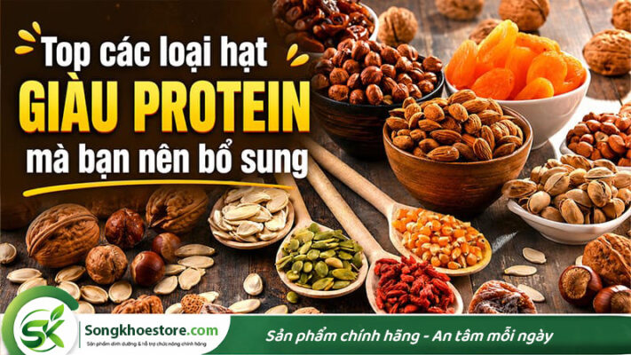 top-cac-loai-hat-giau-protein-ma-ban-nen-bo-sung