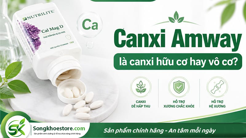 canxi-amway-la-canxi-huu-co-hay-vo-co