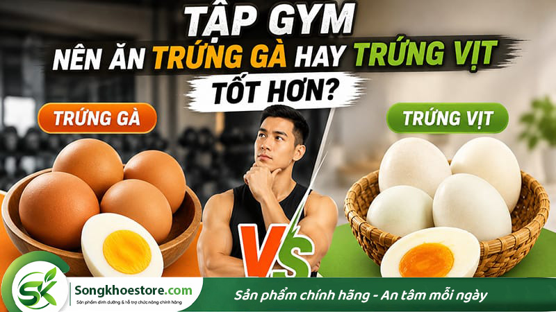 tap-gym-nen-an-trung-ga-hay-trung-vit-tot-hon